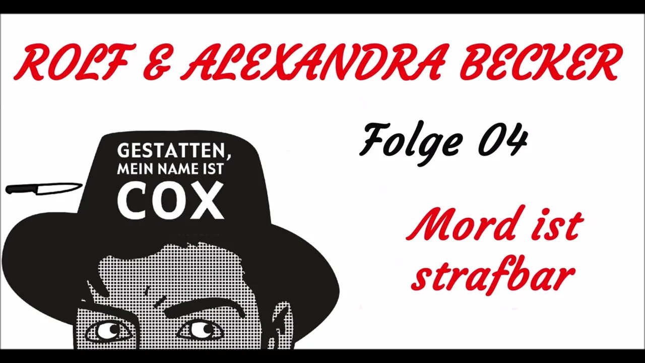 KRIMI Hörspiel - Mein Name ist Cox - Folge 04 - Mord ist strafbar