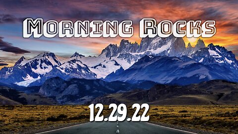 ⛄️ Morning Rocks - 12.29.22