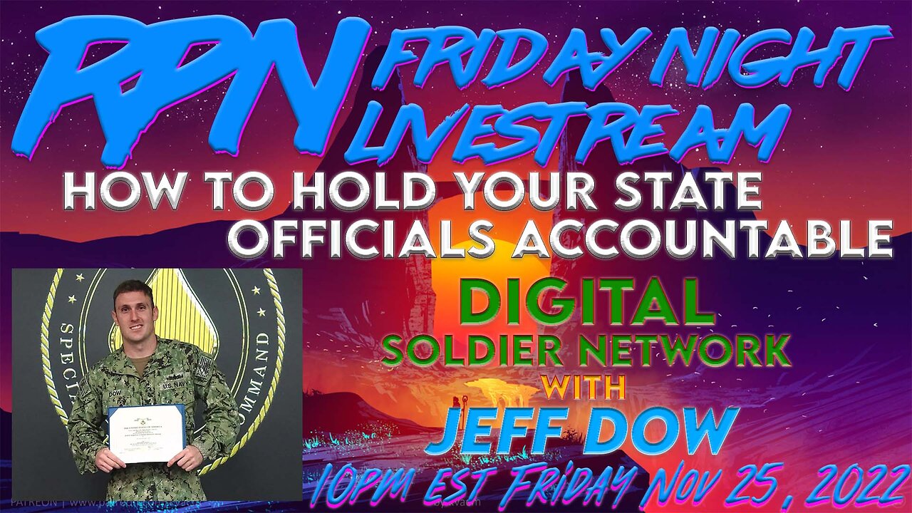 Holding Your State Officials Accountable with Jeff Dow on Fri. Night Livestream