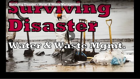 Surviving Disaster - Water & Waste Management