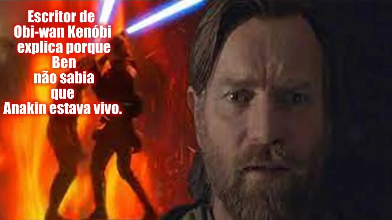 Escritor de Obi-uan Kenóbi explica por que Ben não sabia que Anakin estava vivo.