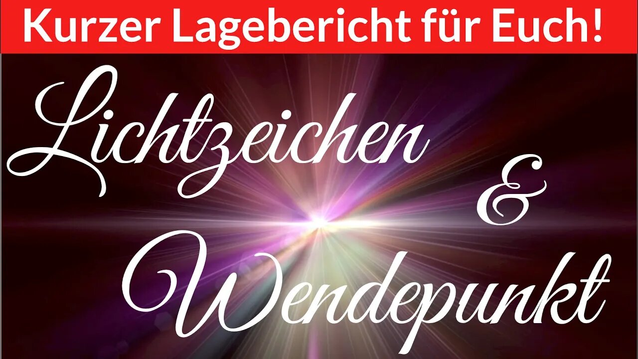Für meine Zuschauer: Kurzer Lagebericht, Lichtzeichen und Wendepunkt