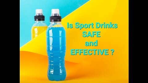 Sports Drinks: Separating Fact from Fiction - Are They Safe and Effective?