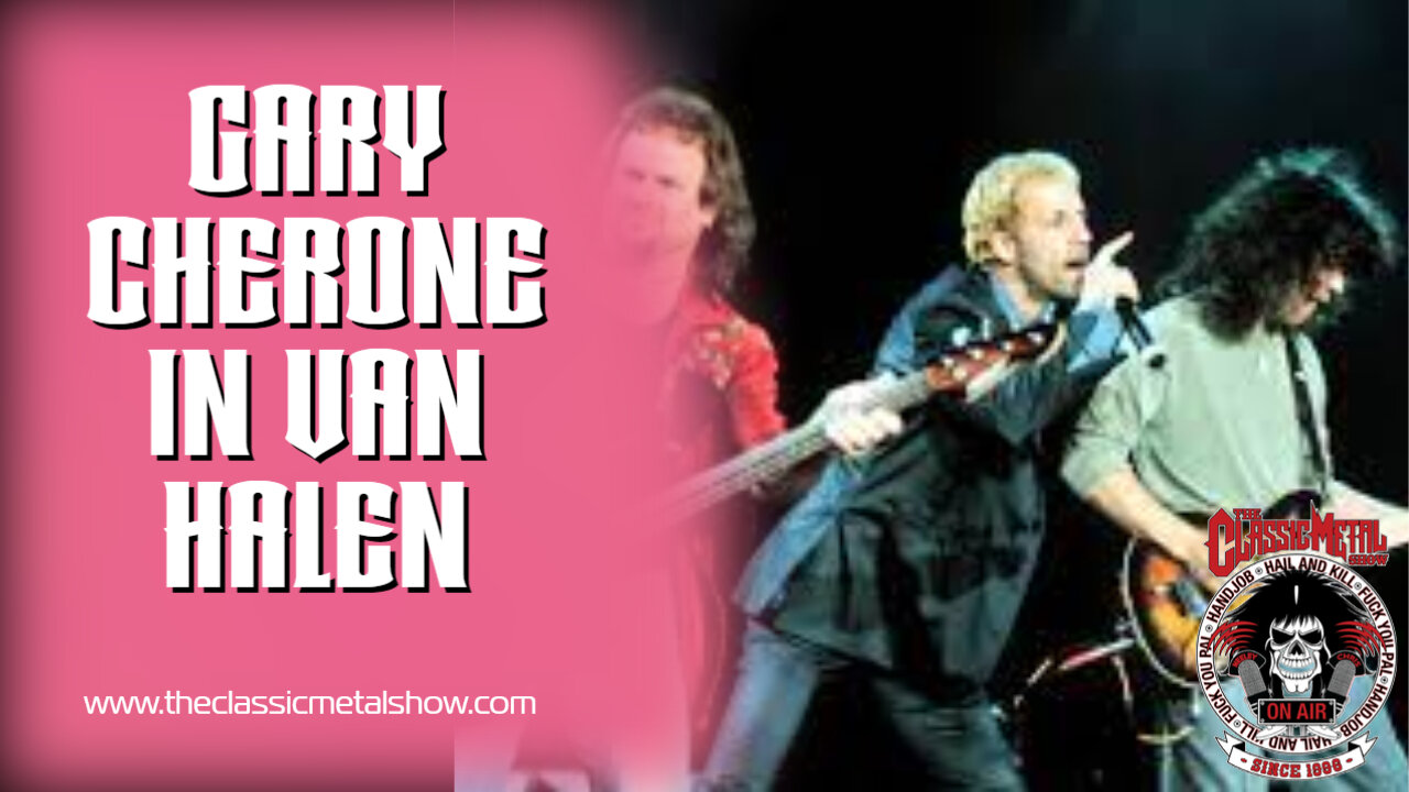 CMS | The Foofy Antics Of Gary Cherone In Van Halen