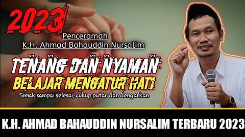 Gus Baha : Belajar Mengatur Hati