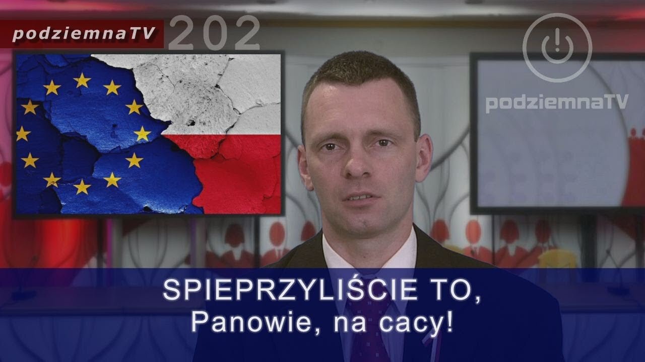 podziemna TV - Klęska Antysystemu i prawdziwe wyniki Eurowyborów #202 (05.06.2019)