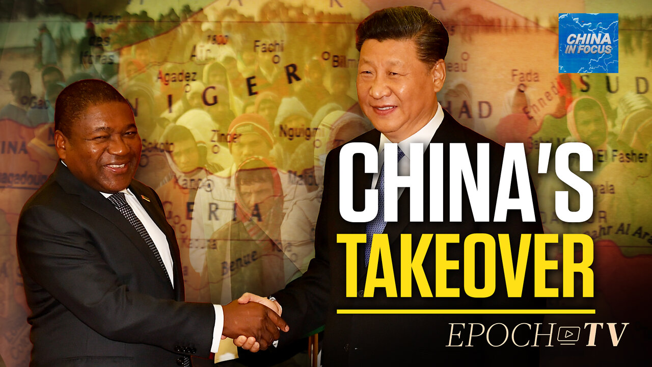 How China Has Quietly Taken Over an Entire Continent | China in Focus