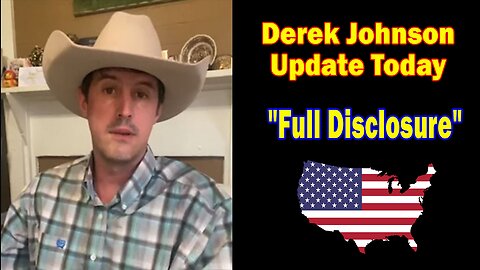 Derek Johnson Update Today: "Full Disclosure"