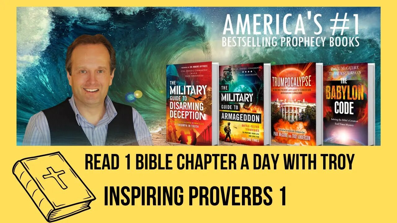 Read 1 Bible Chapter a Day with Troy: Inspiring Proverbs 1| Morning (Prophecy Investigators)