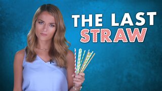 The Last Straw