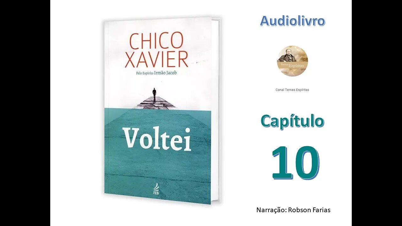 Voltei - Capítulo 10 - Audiolivro