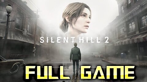 SILENT HILL 2 REMAKE | Full Game Walkthrough | No Commentary