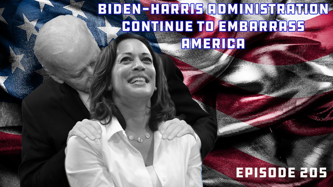 Biden And Harris Embarrass U.S. On Their Respective Trips | Booze & Banter | Ep 205