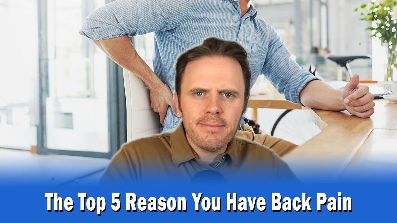 The Top 5 Reason You Have Back Pain