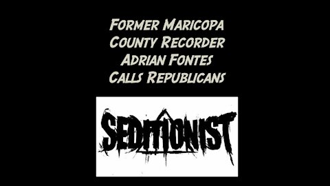 Former County Recorder Fontes Called Us Seditionists. We the People Respond.