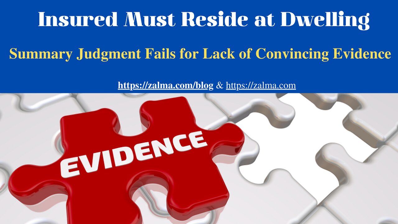 Insured Must Reside at Dwelling