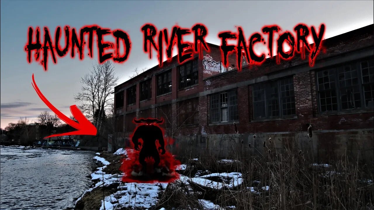 HAUNTED RIVER FACTORY WITH MOE SARGI - VERY DANGEROUS!!