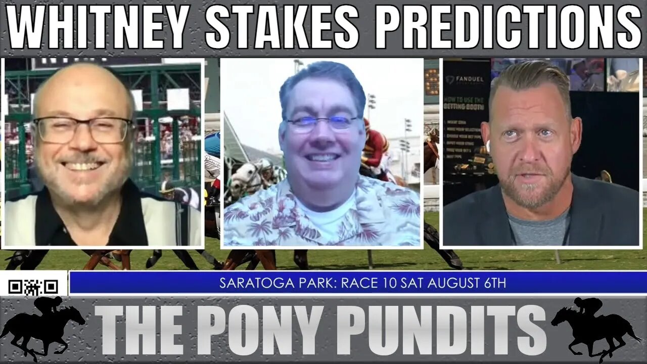 Whitney Stakes Betting Preview | Saratoga Horse Racing Picks | The Pony Pundits | August 5