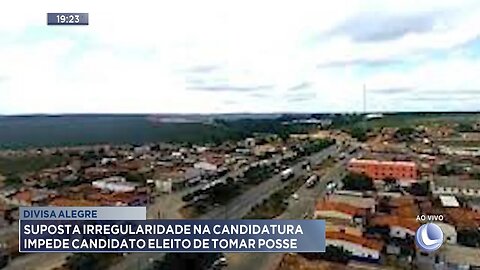 Divisa Alegre: suposta Irregularidade na Candidatura Impede Candidato Eleito de tomar Posse.