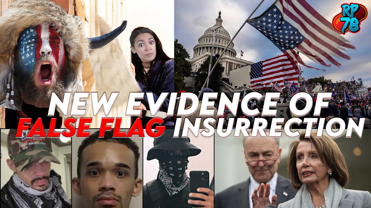 New Evidence For Jan.6 False Flag! INSIDE JOB!!!! RPN Ep. 1 - 05/24/21