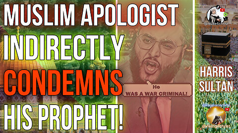 Muslim APOLOGIST indirectly CONDEMNS Prophet Muhammad | Harris Sultan