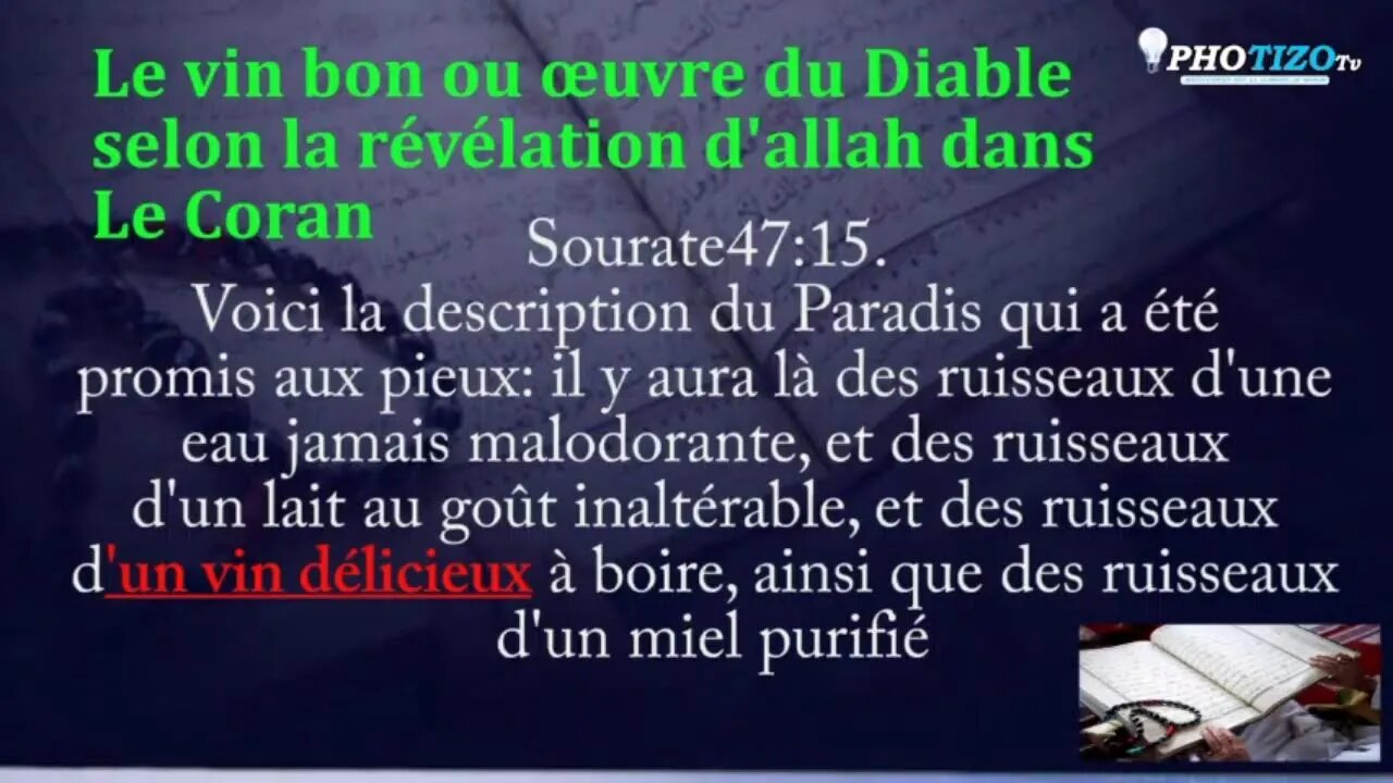 SERIE 5: LE VIN EST-IL BON OU EST-CE L'OEUVRE DU DIABLE selon le coran?