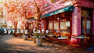 Spring Outdoor Coffee Shop Ambience with Positive Bossa Nova Jazz Music for Good Mood