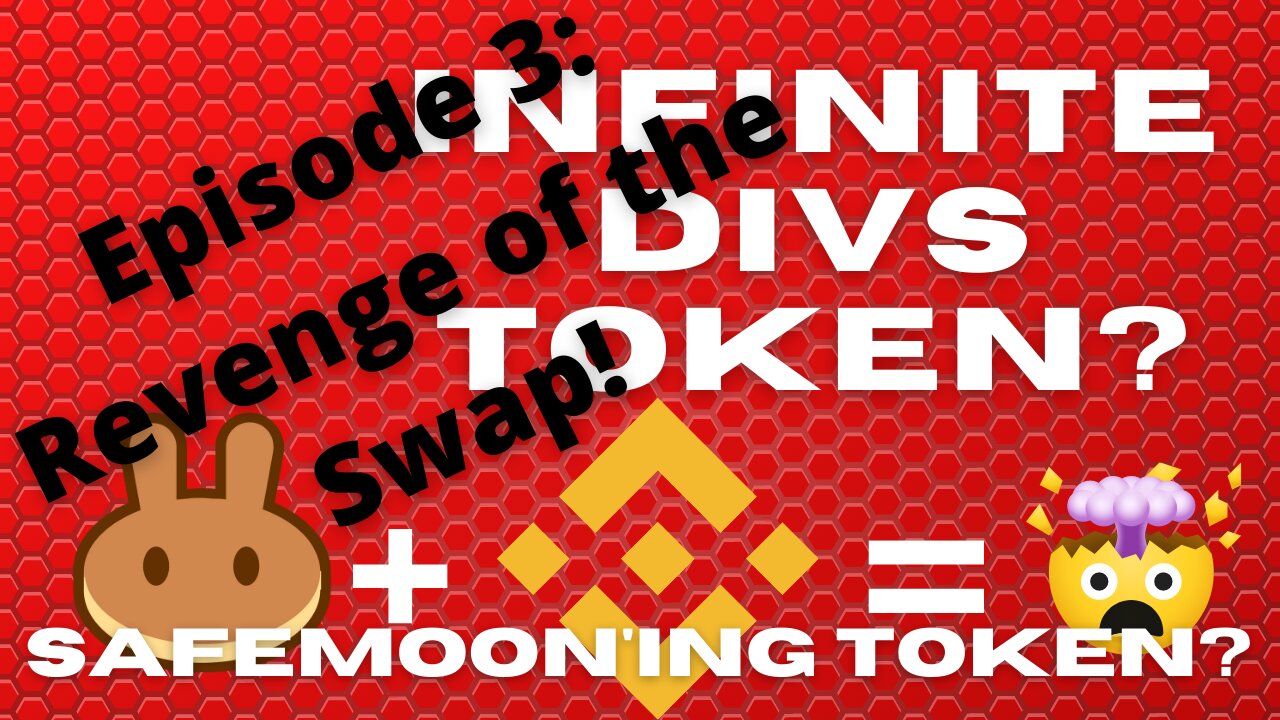 Infinite Divs Journey Continues!!! Also SafeMoon token!? Tip for Pancake BSC wallet fix (Ep. 3)