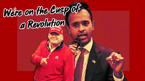 Trump & Vivek: “We’re on the Cusp of a Revolution”