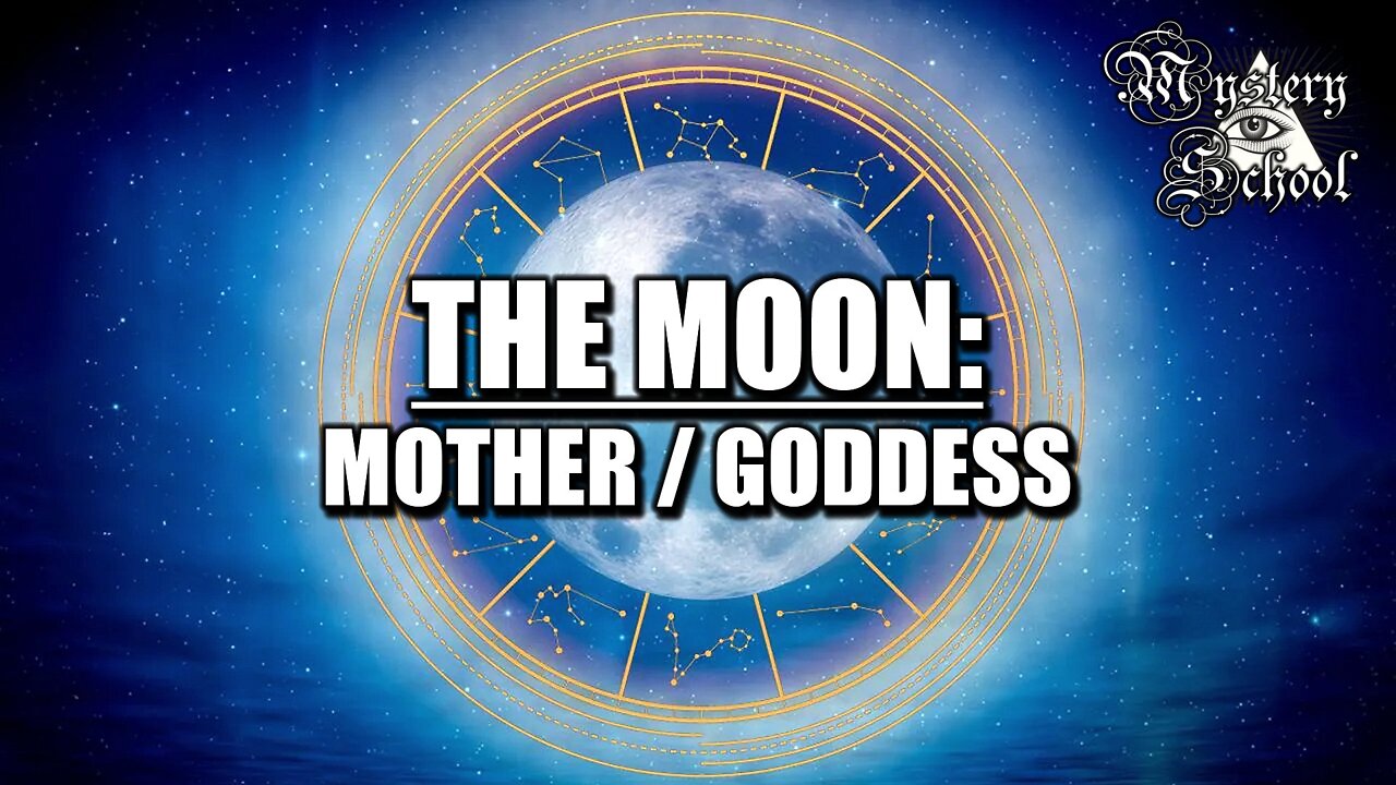 Mystery School Lesson 35: The Planets - The Moon