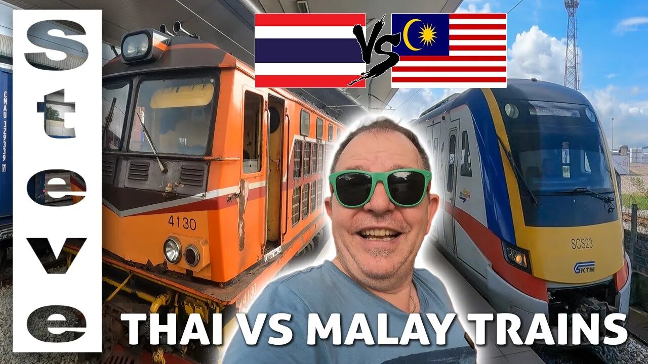 MALAYSIA Trains Vs THAILAND Trains - Border Crossing 🇲🇾 🇹🇭🚂