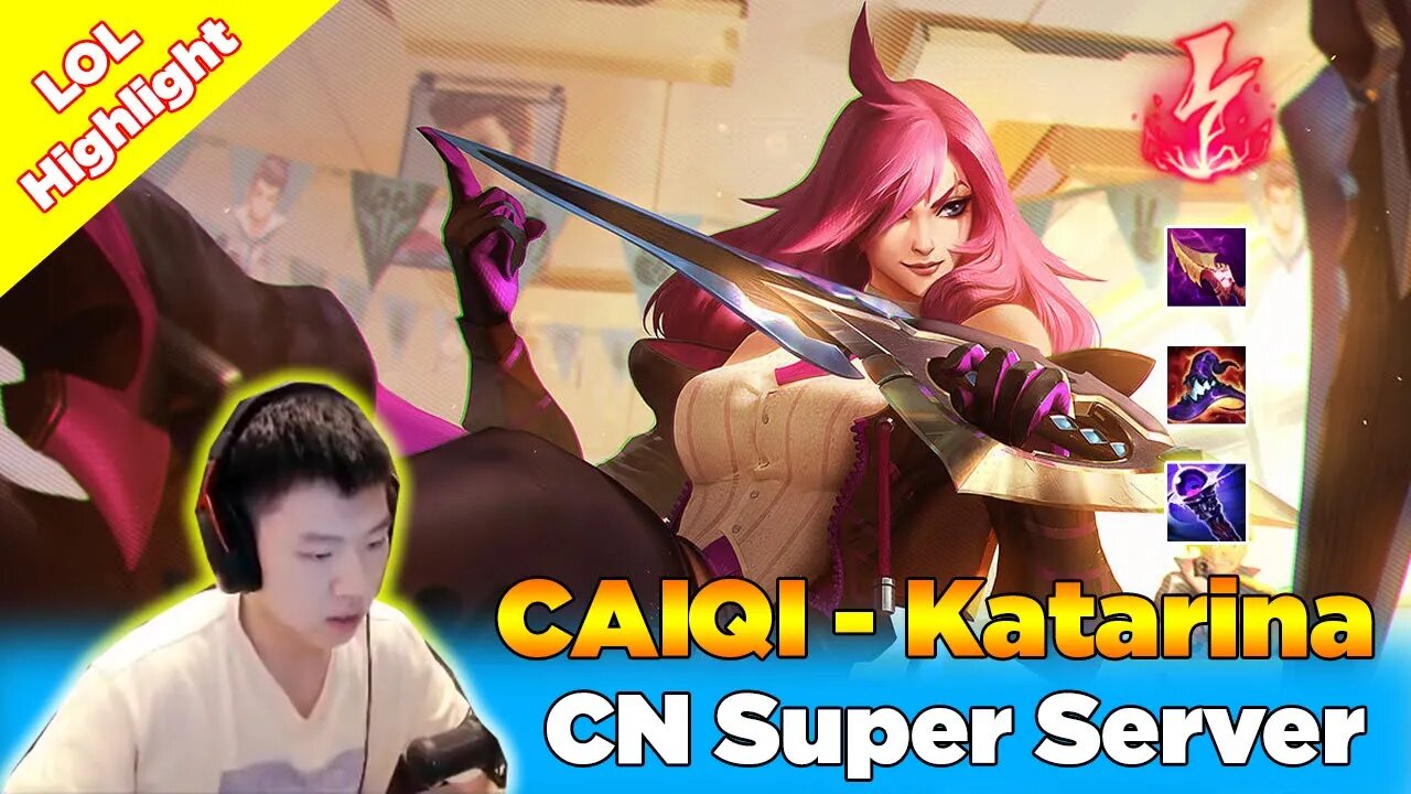 CN Combo - Best Katarina CAIQI MONTAGE - [CN Combo Katarina] CN Super Server - League of Legends