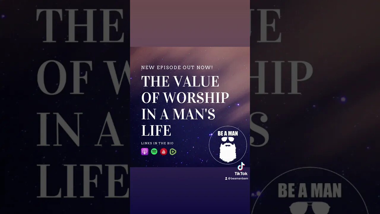 “The Value of Worship in a Man’s Life!” Watch or Listen to episode 68 now! Links in the bio. 🎙🎧📱