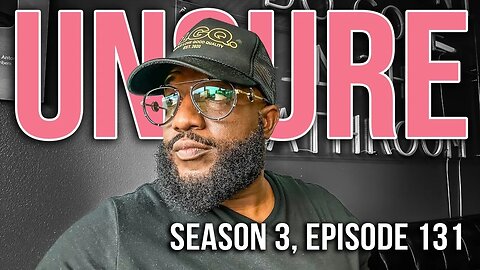 Unsure | Corey Holcomb & Boyce Watkins Truce, Agreeing With Umar Johnson, Leaving Florida | S3.EP131