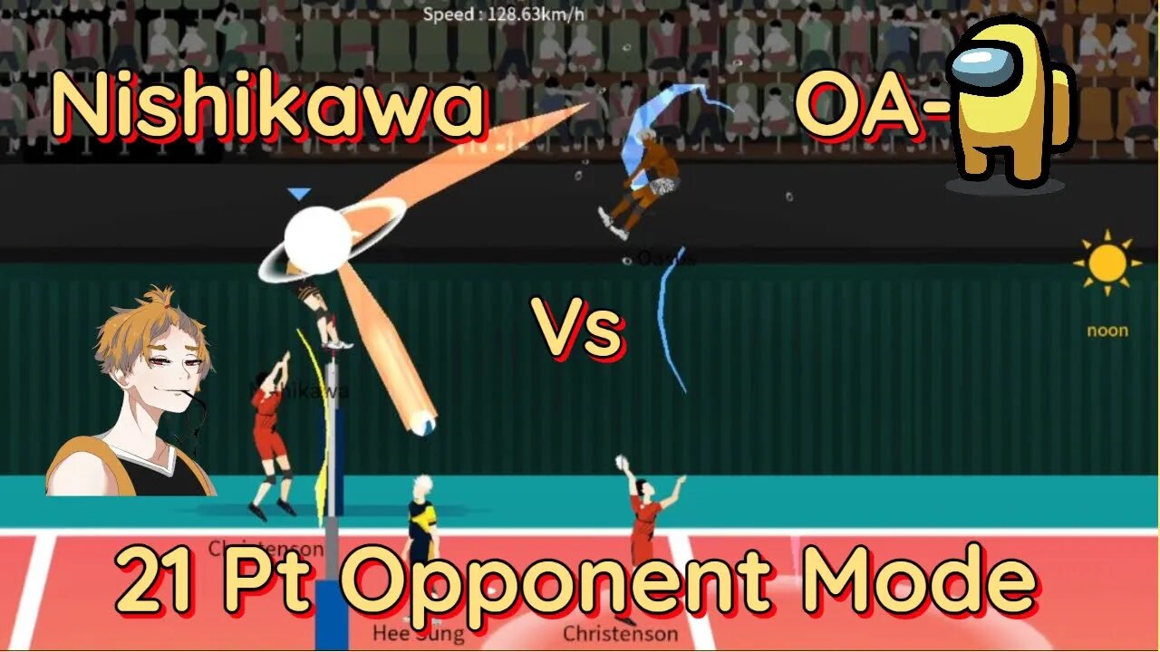 The Spike Volleyball - S-Tier Nishikawa 17 Point Serving Run vs OASUS in 21 Pt Opponent Mode -