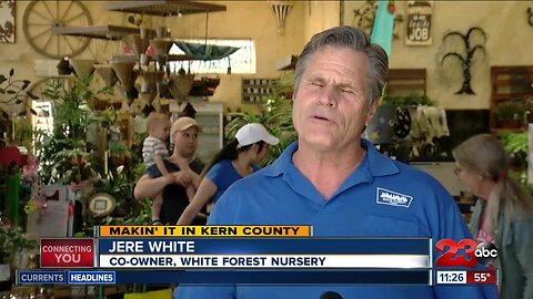 Makin' It Kern County White Forest Nursery