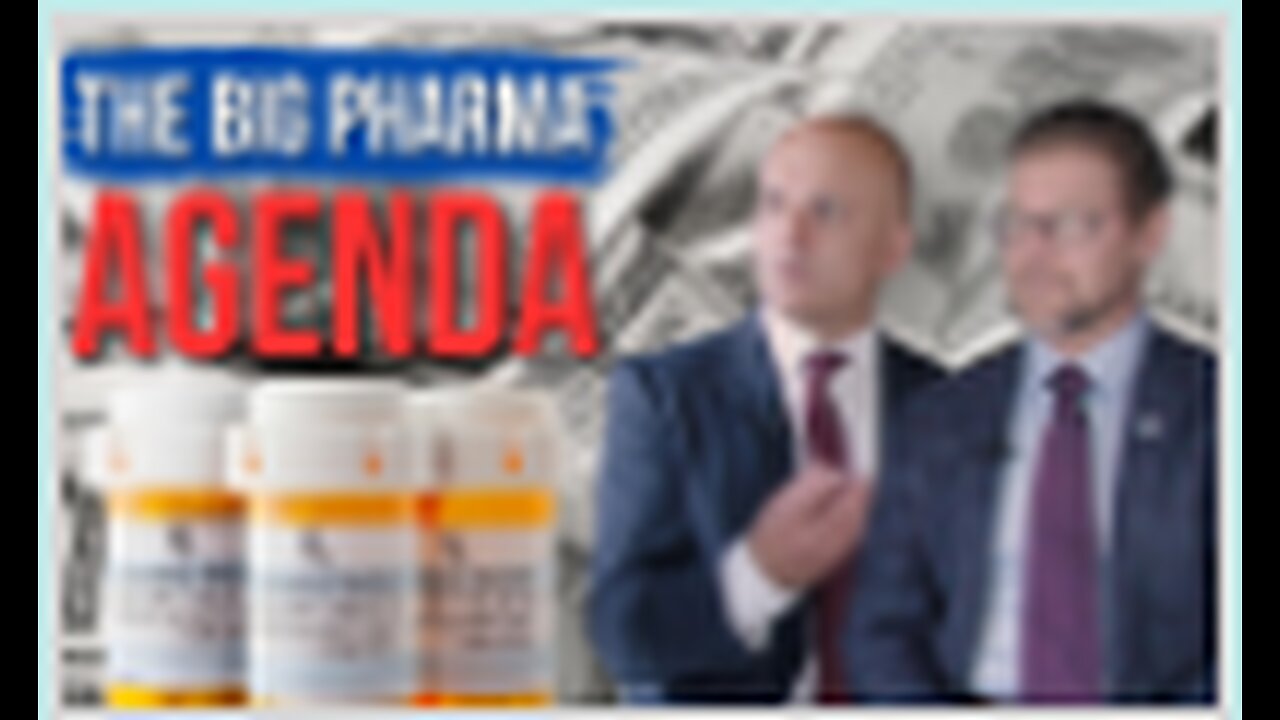 Episode 5: The Big Pharma Agenda