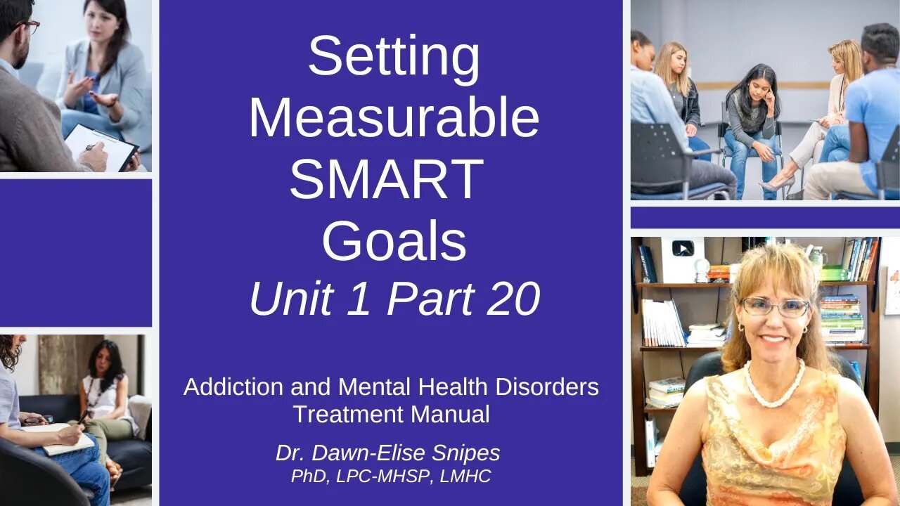 Strategies for Setting Measurable Goals | Unit 1 Part 20 Addiction and Mental Health Recovery