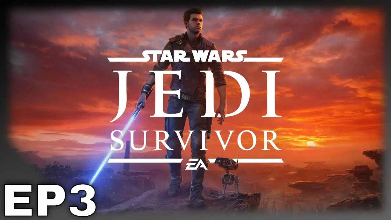 Star Wars Jedi: Survivor | Playthrough | EP3