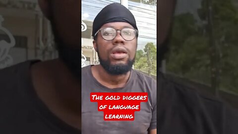 the gold diggers of language learning