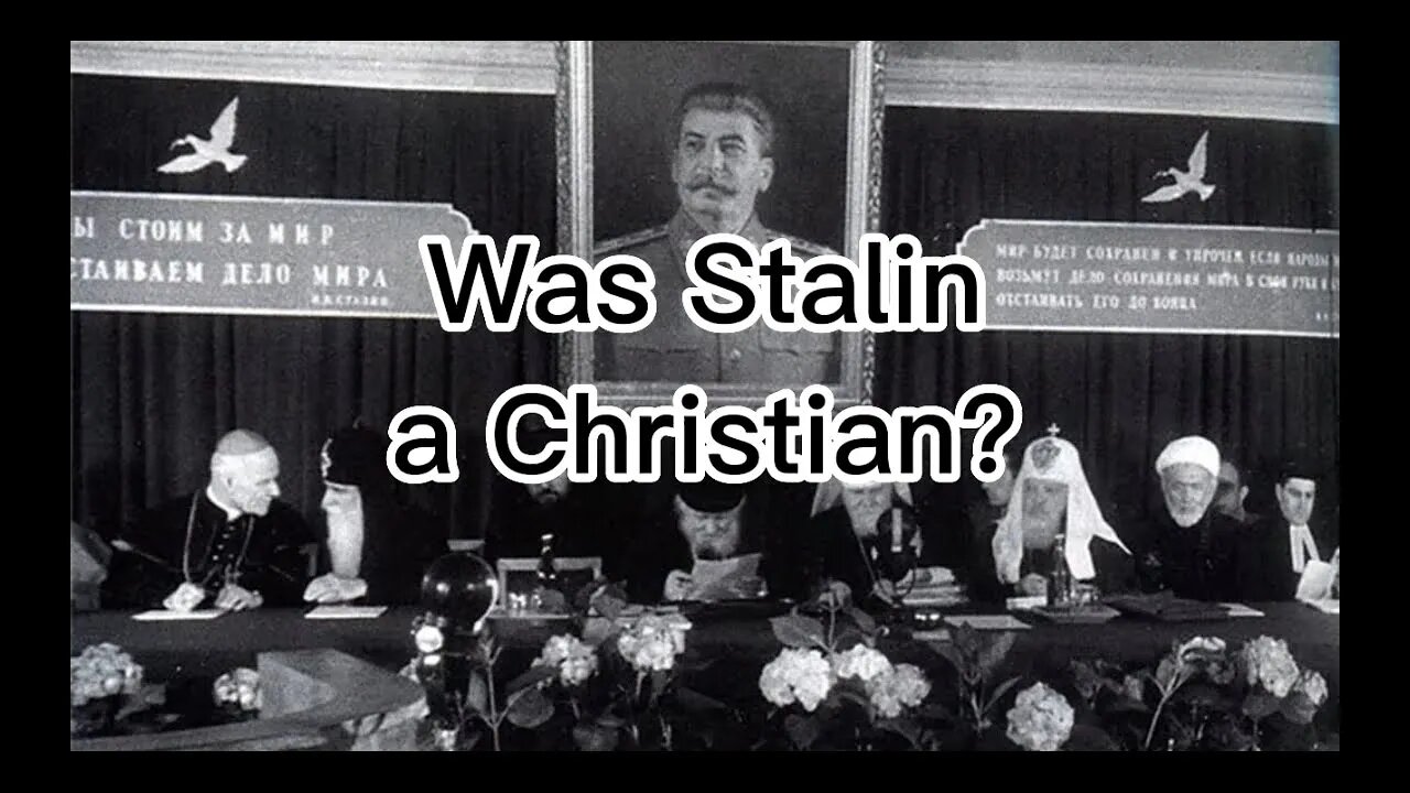 Was Stalin a Christian?