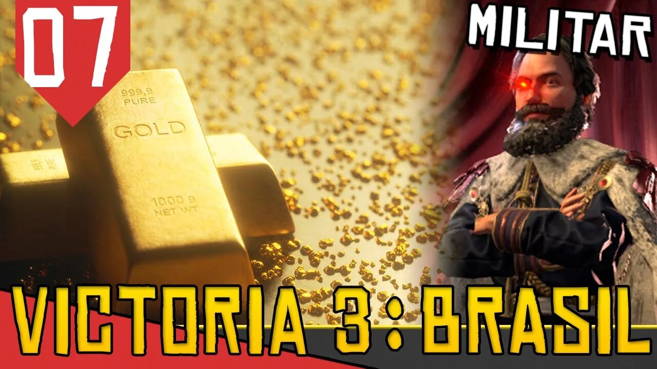 QUEBRANDO a Economia com OURO e GRÃO - Victoria 3 Brasil #07 [Gameplay PT-BR]