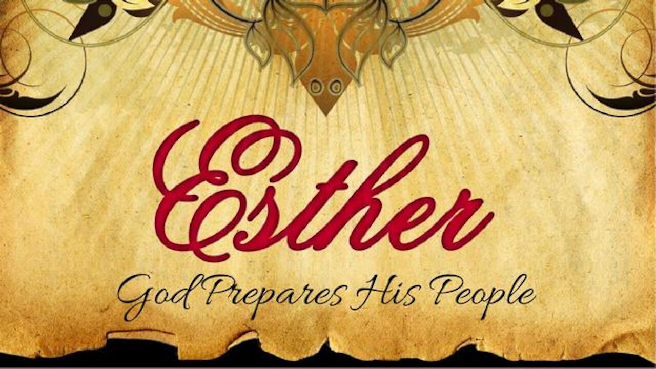 Esther - God prepares His people