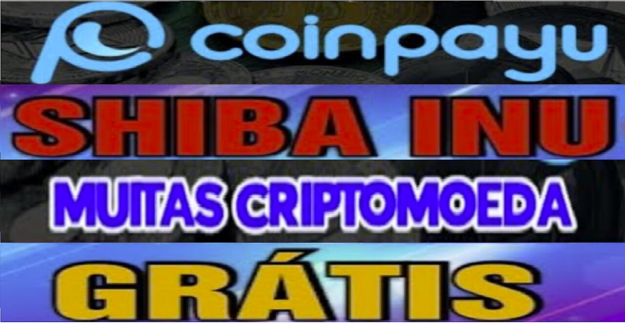 【COINPAYU & SHIBA INU】Tutorial como ganhar 15 Token SHIB em 1 Hora | #CryptoCurrency