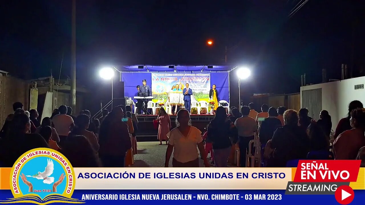 ANIVERSARIO IGLESIA NUEVA JERUSALEN - NVO. CHIMBOTE - 03 MAR 2023