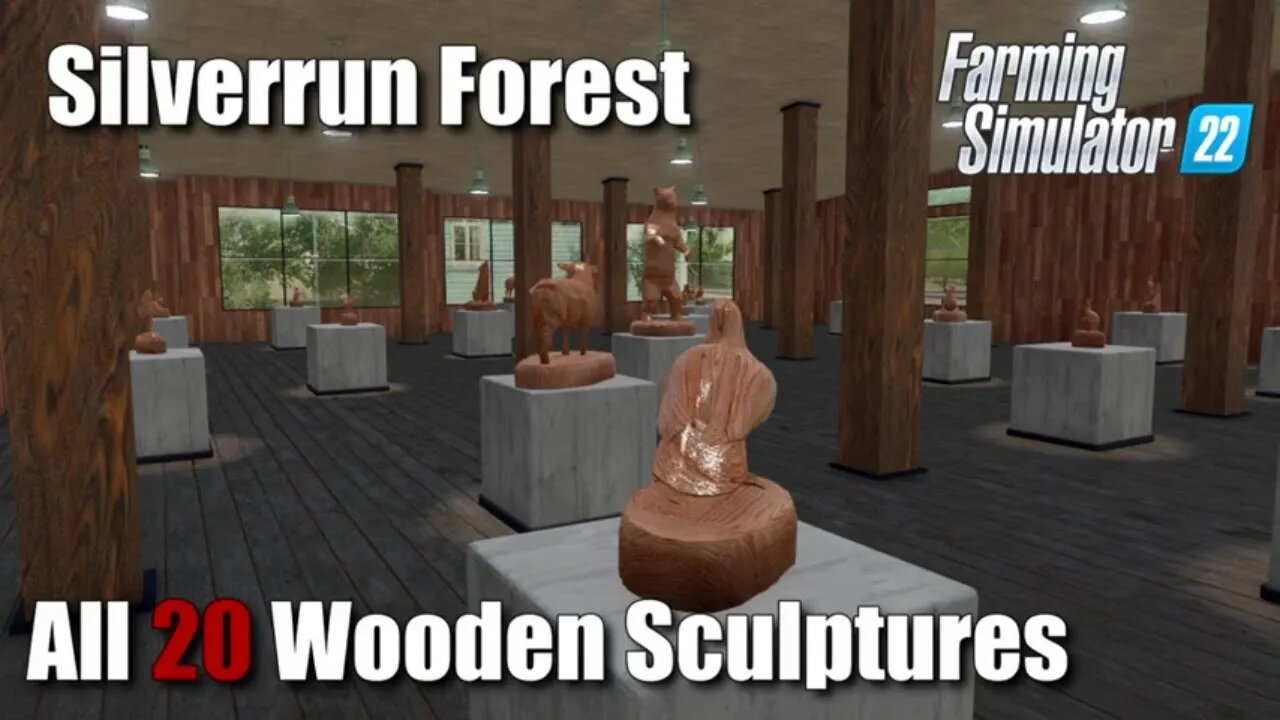 All 20 Wooden Sculptures | Silverrun Forest Collectibles | FS22