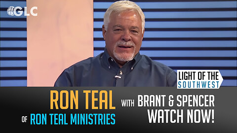 Ron Teal on "Light of the Southwest"- Ep: 2024-26