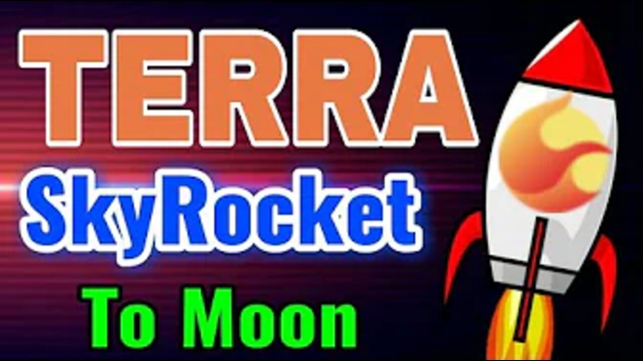 0:00 / 1:48 Terra SkyRocket Moon! || Terra Price Prediction || Terra luna News Today