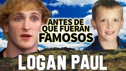 LOGAN PAUL - Antes De Que Fueran Famosos - BIOGRAFIA 2017