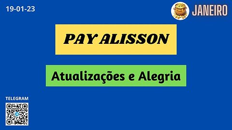 PAY ALISSON Atualizações e Alegria